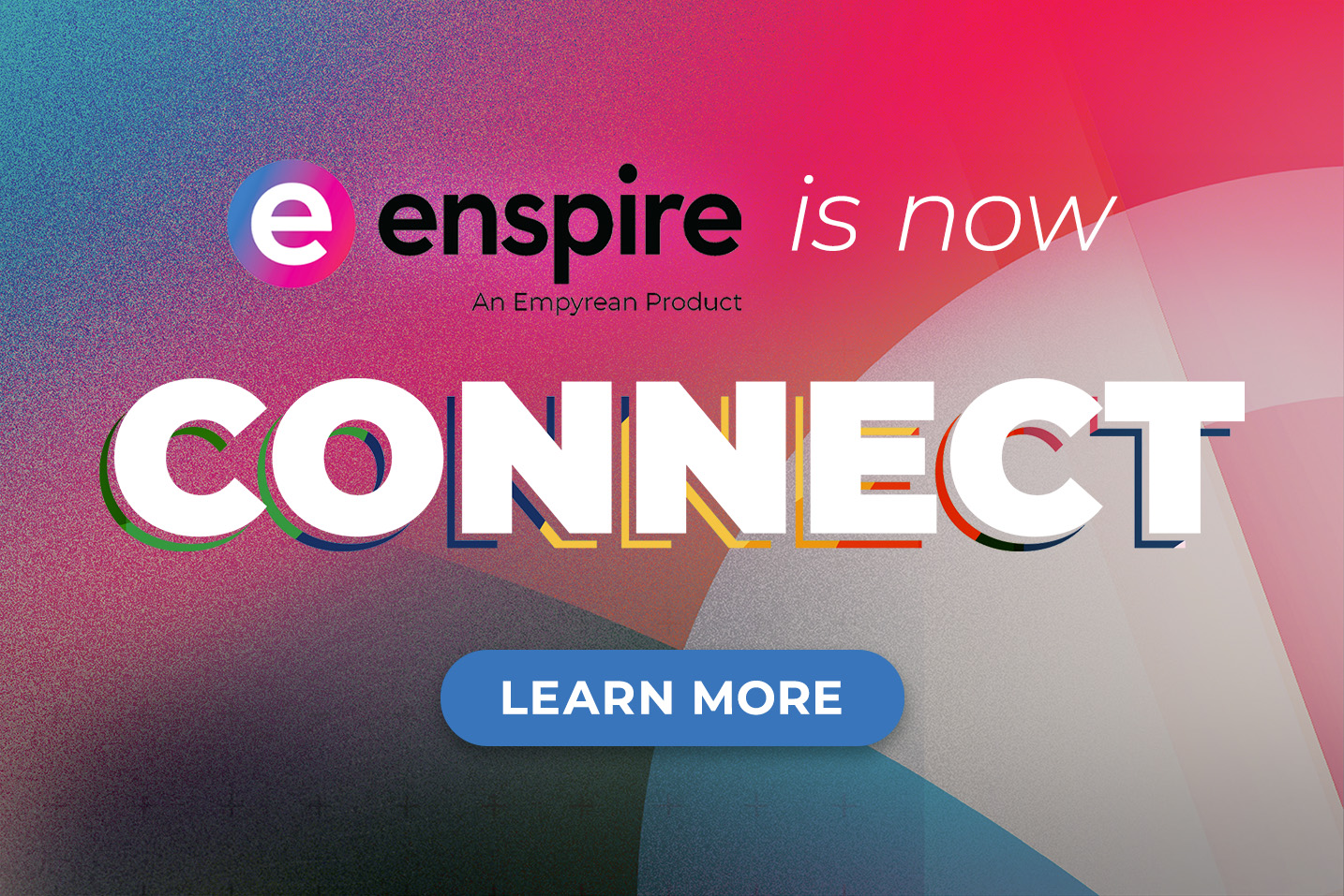 enspire is now Connect